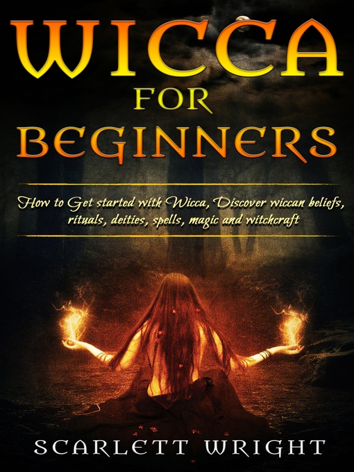 Title details for Wicca For Beginners by Scarlett Wright - Available